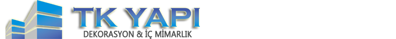 TK Yapı l  Dekorasyon & İç Mimarlık